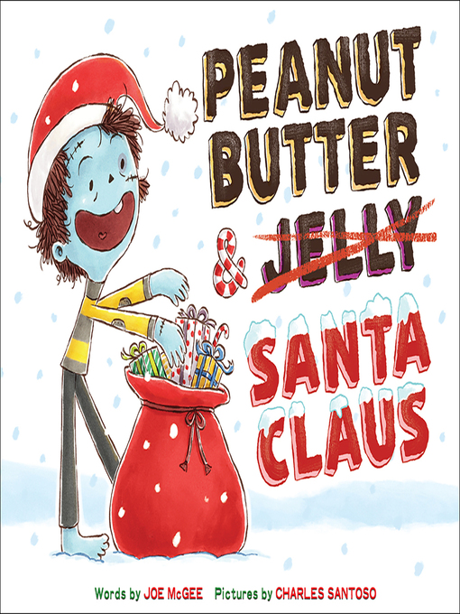 Title details for Peanut Butter & Santa Claus by Joe McGee - Available